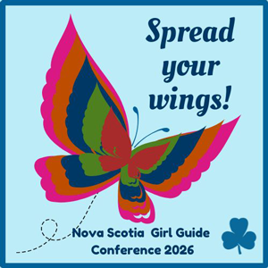 Spread your wings! Nova Scotia Girl Guide Conference 2026